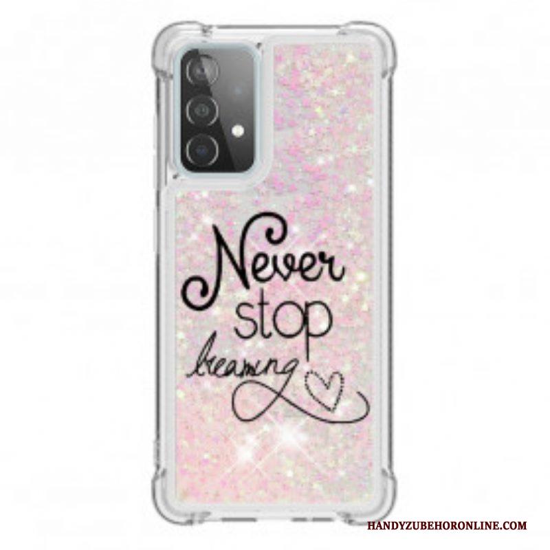 Hoesje voor Samsung Galaxy A52 4G / A52 5G / A52s 5G Stop Nooit Met Dromen Glitter