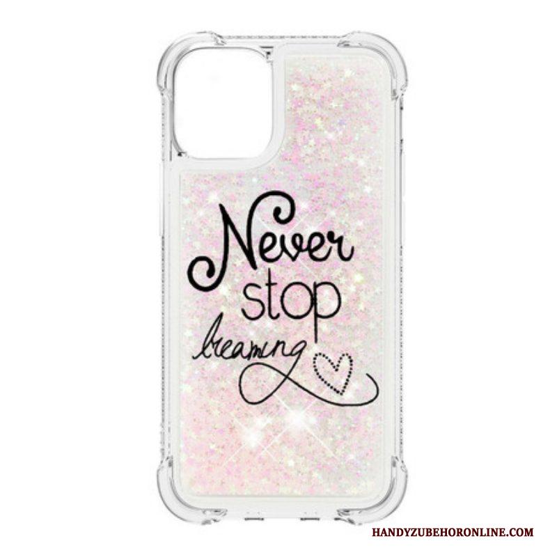 Hoesje voor iPhone 13 Pro Max Stop Nooit Met Dromen Glitter